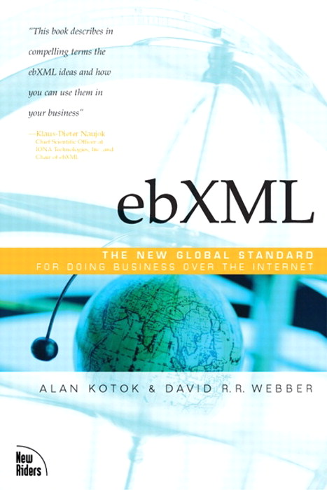 ebXML: The New Global Standard for Doing Business on the Internet