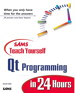 Sams Teach Yourself Qt Programming in 24 Hours, Adobe Reader $21.59