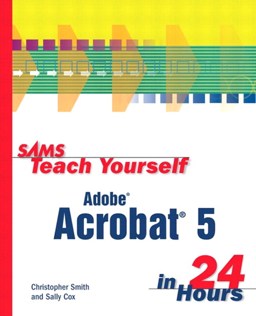 Sams Teach Yourself Adobe Acrobat 5 IN 24 Hours