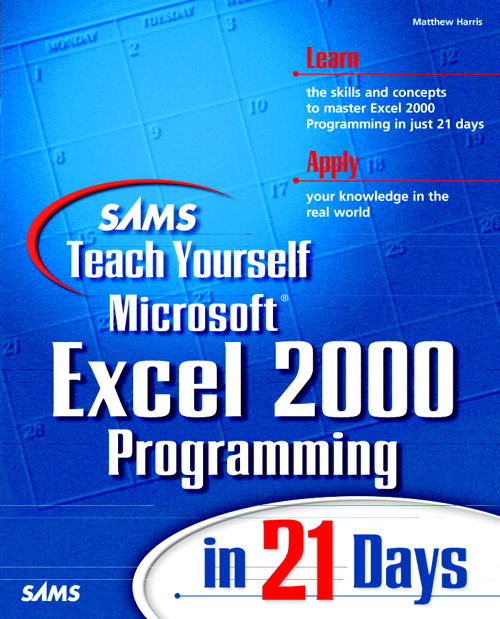 Sams Teach Yourself Excel 2000 Programming In 21 Days InformIT