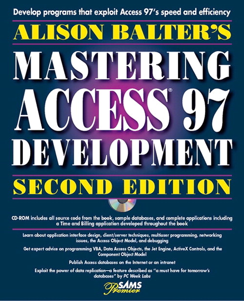 Alison Balter's Mastering Access 97 Development, Premier Edition, 2nd Edition