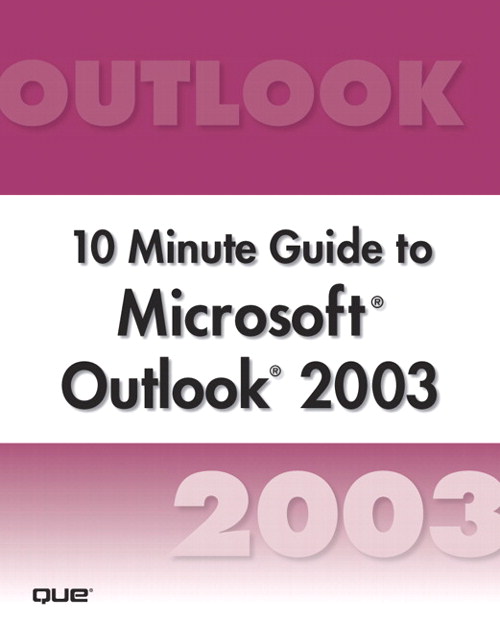 Microsoft Outlook 2003 10 Minute Guide (Secure PDF eBook)