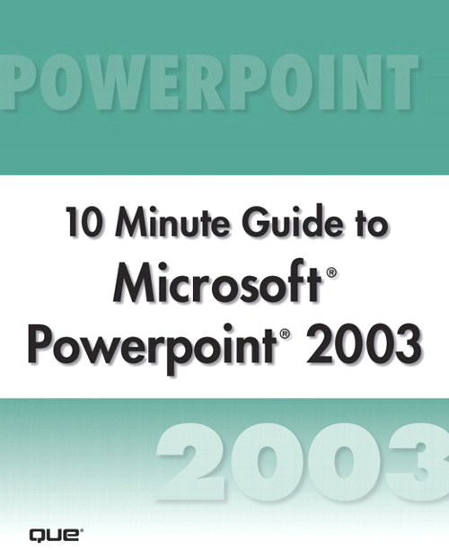Microsoft PowerPoint 2003 10 Minute Guide (Secure PDF eBook)