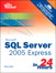 Sams Teach Yourself SQL Server 2005 Express in 24 Hours