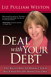Deal with Your Debt: The Right Way to Manage Your Bills and Pay Off What You Owe, Adobe Reader