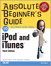 Absolute Beginner's Guide to iPod and iTunes, Adobe Reader, 3rd Edition