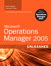 Microsoft Operations Manager 2005 Unleashed: With A Preview of Operations Manager 2007, Adobe Reader)