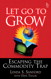 Let Go To Grow: Escaping the Commodity Trap
