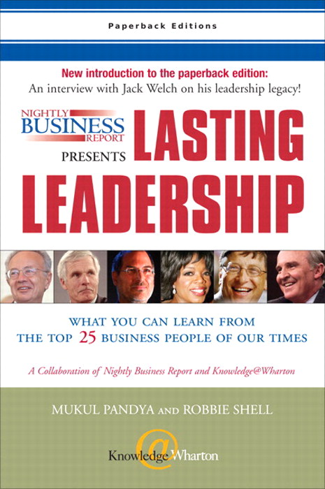Nightly Business Report Presents Lasting Leadership: What You Can Learn from the Top 25 Business People of our Times