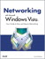 Networking with Microsoft Windows Vista: Your Guide to Easy and Secure Windows Vista Networking (Adobe Reader)
