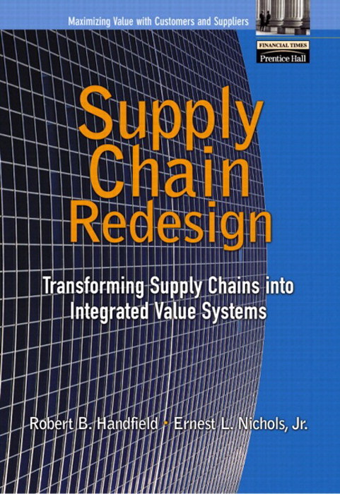 Supply Chain Redesign: Transforming Supply Chains into Integrated Value Systems (paperback)