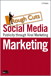 Social Media Marketing: Promoting Your Company Through Viral Marketing, Rough Cuts