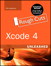 Xcode 4 Unleashed, Rough Cuts, 2nd Edition
