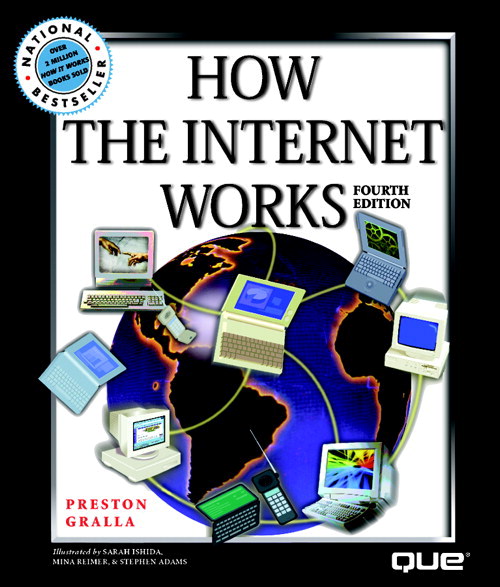 How the Internet Works, Fourth Edition