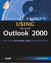 Special Edition Using Microsoft Outlook 2000