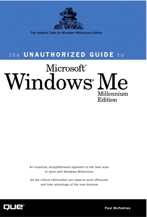 Unauthorized Guide to Windows Millennium, The