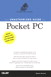 Unauthorized Guide to Pocket PC, The