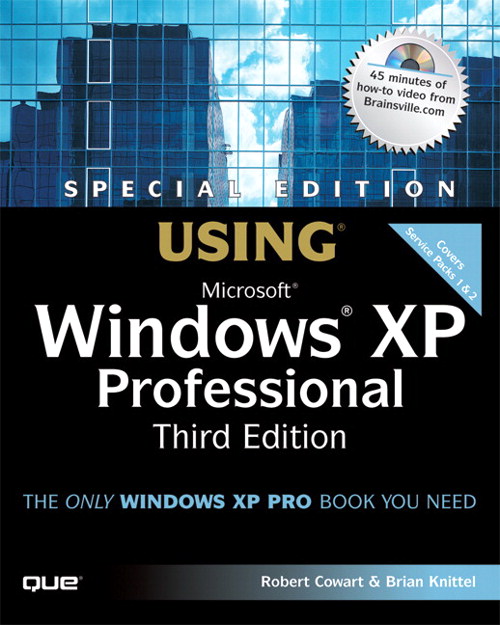 Special Edition Using Microsoft Windows XP Professional, 3rd Edition