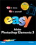 Easy Photoshop Elements 3