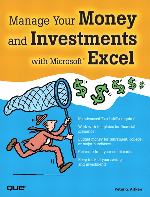 Manage Your Money and Investments with Microsoft Excel