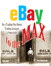 eBay to the Max: Be a Trading Post Owner, Trading Assistant & PowerSeller