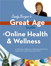 Great Age Guide to Online Health and Wellness