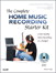 The Complete Home Music Recording Starter Kit