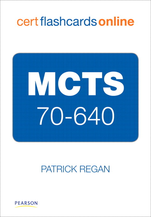 MCTS 70-640 Cert Flash Cards Online: Windows Server 2008 Active Directory, Configuring