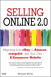 Selling Online 2.0: Migrating from eBay to Amazon, craigslist, and Your Own E-Commerce Website