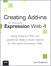 Creating Microsoft Expression Web 4 Add-ins: Using Existing HTML and JavaScript Skills to Build Add-ins for Microsoft Expression Web