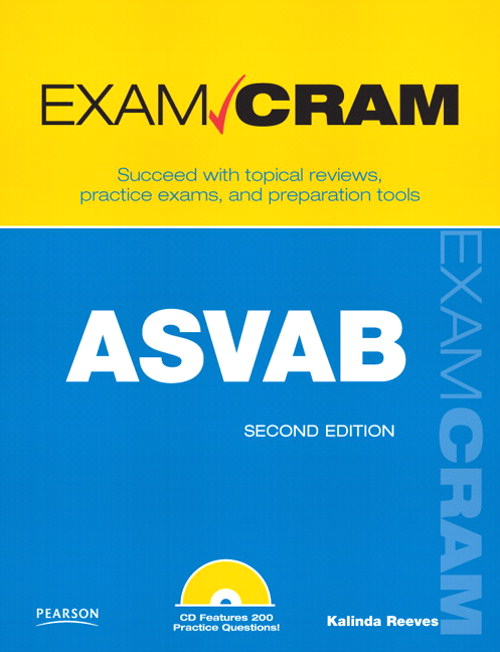 ASVAB Exam Cram: Armed Services Vocational Aptitude Battery, 2nd Edition