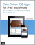 Data-driven iOS Apps for iPad and iPhone with FileMaker Pro, Bento by FileMaker, and FileMaker Go