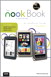 NOOK Book, The: An Unofficial Guide: Everything you need to know about the NOOK Tablet, NOOK Color, and the NOOK Simple Touch, 3rd Edition