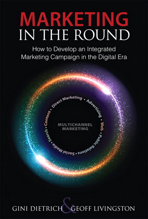 Marketing in the Round: How to Develop an Integrated Marketing Campaign in the Digital Era