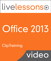 Office 2013 LiveLessons (Video Training), Downloadable Version