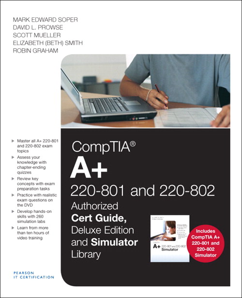 CompTIA A+ 220-801 and 220-802 Cert Guide, Deluxe Edition and Simulator Bundle