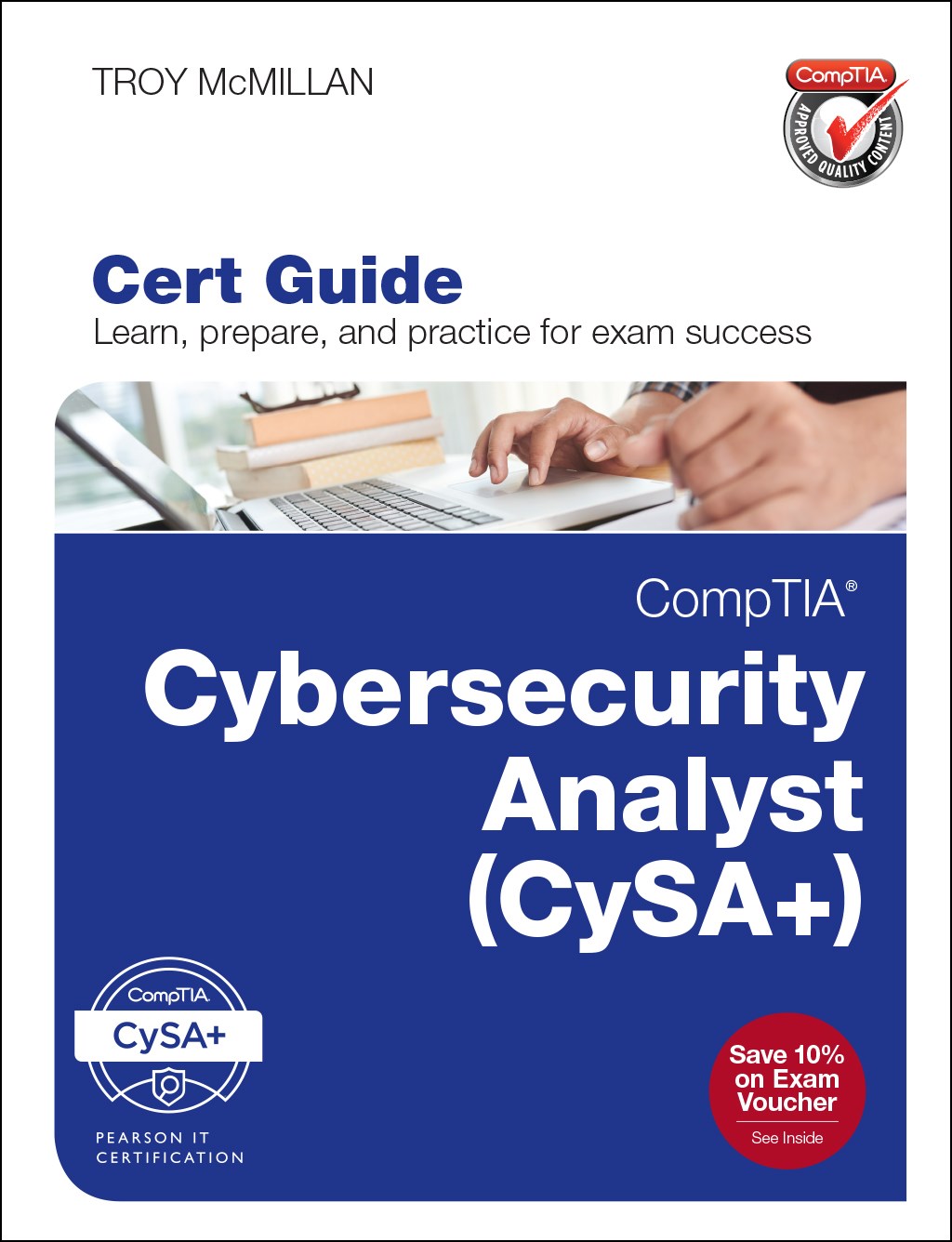 CompTIA Cybersecurity Analyst (CySA+) Cert Guide