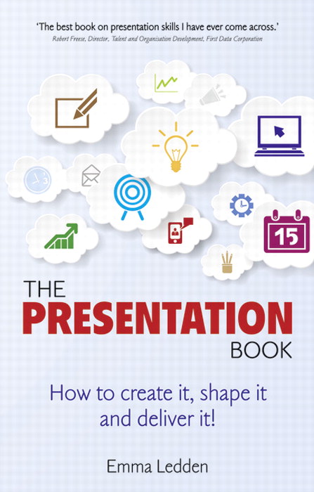 The Presentation Book: How to create it, shape it and deliver it! Improve your presentation skills now.