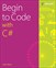 Begin to Code with C#