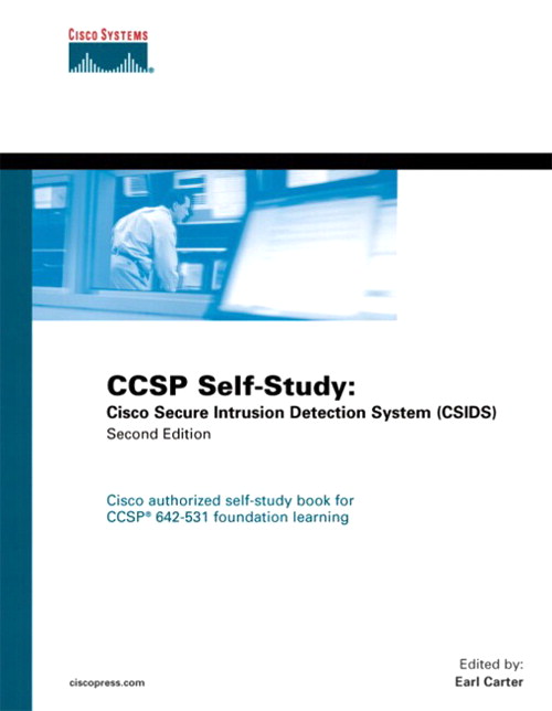 CCSP Self-Study: Cisco Secure Intrusion Detection System (CSIDS), 2nd Edition