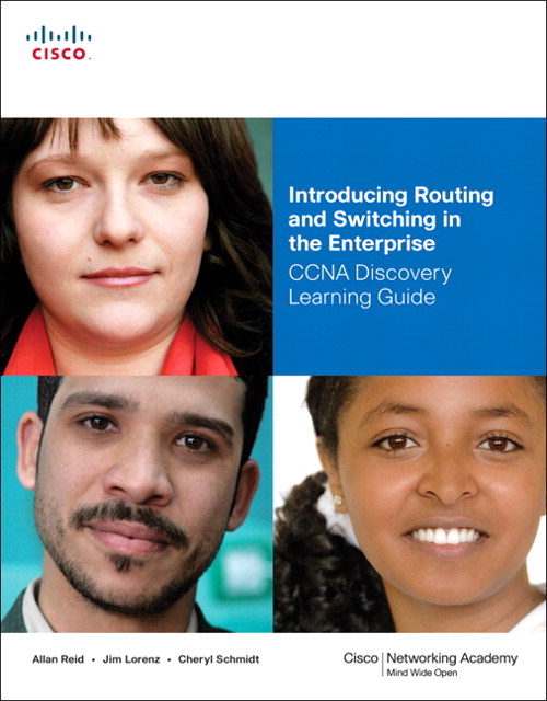 Introducing Routing and Switching in the Enterprise, CCNA Discovery Learning Guide