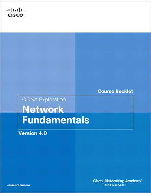 CCNA Exploration Course Booklet: Network Fundamentals, Version 4.0