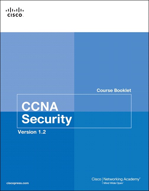 CCNA Security Course Booklet Version 1.2, 3rd Edition