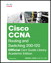 Cisco CCNA Routing and Switching 200-120 Official Cert Guide Library, Academic Edition
