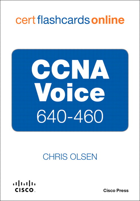 CCNA Voice 640-460 Cert Flash Cards Online, Retail Packaged Version