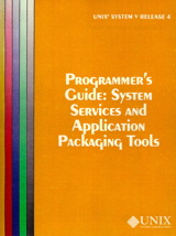 UNIX System V Release 4 Programmer's Guide System Service and Application Packaging Tools