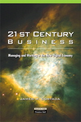 21st Century Business: Managing and Working in the New Digital Economy