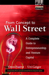 From Concept to Wall Street: A Complete Guide to Entrepreneurship and Venture Capital