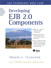 Developing EJB 2.0 Components
