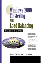 Windows 2000 Clustering and Load Balancing Handbook